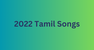 2022 Tamil Songs